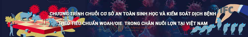 Chương trình Chuỗi cơ sở An toàn sinh học và kiểm soát dịch bệnh theo tiêu chuẩn WOAH/OIE  trong chăn nuôi lợn tại Việt Nam